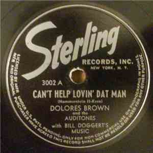 Dolores Brown And The Auditones - Can't Help Lovin' Dat Man / A Good Deal