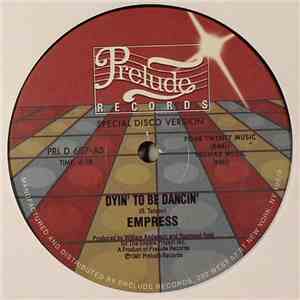 Empress - Dyin' To Be Dancin'