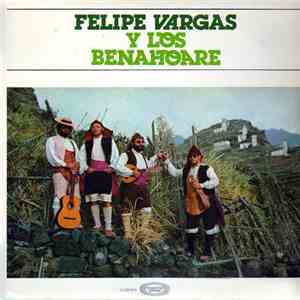 Felipe Vargas y Los Benahoare - Felipe Vargas Y Los Benahoare