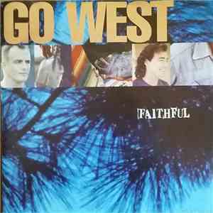 Go West - Faithful