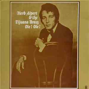 Herb Alpert And The Tijuana Brass - Ole ! Ole !