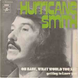 Hurricane Smith - Oh Babe, What Would You Say
