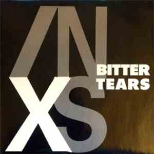 INXS - Bitter Tears