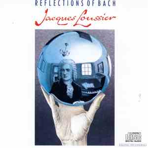 Jacques Loussier - Reflections Of Bach