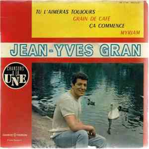 Jean-Yves Gran - Tu L'Aimeras Toujours