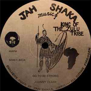 Johnny Clark - Got To Be Strong / Babylon
