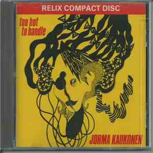 Jorma Kaukonen - Too Hot To Handle