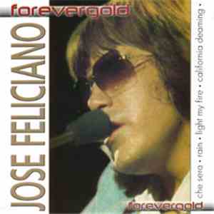José Feliciano - Forevergold