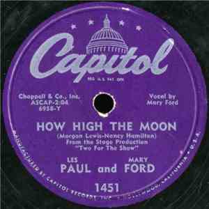 Les Paul And Mary Ford / Les Paul - How High The Moon / Walkin' And Whistli ...