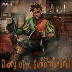 MCskill ThaPreacha - Diary of a Supernatural