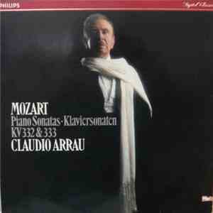 Mozart - Claudio Arrau - Piano Sonatas Klaviersonaten KV 332 & 333
