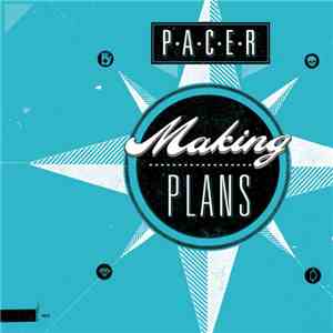 Pacer  - Making Plans