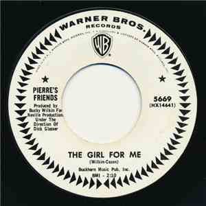 Pierre's Friends - The Girl For Me / Paris And You
