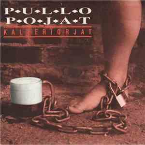 Pullopojat - Kaleeriorjat