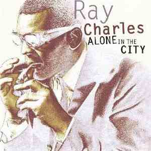 Ray Charles - Alone In The City