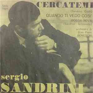 Sergio Sandrini - Cercatemi