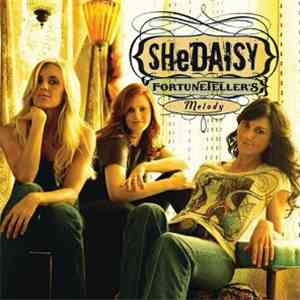 SHeDAISY - Fortuneteller's Melody