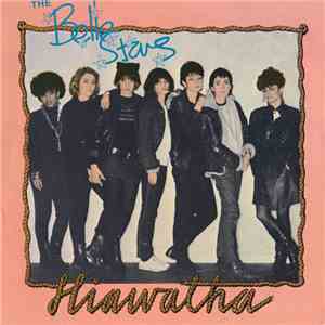 The Belle Stars - Hiawatha