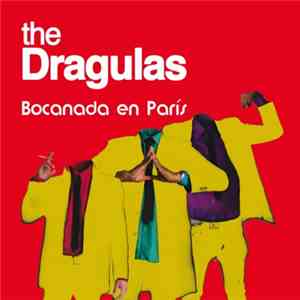 The Dragulas - Bocanada En París