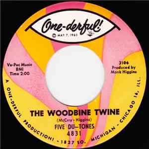 The Five Du-Tones - The Woodbine Twine / We Want More