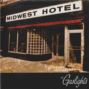 The Gaslights - Midwest Hotel