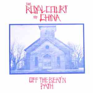 The Royal Court Of China - Off The Beat'n Path