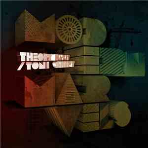 Theory Hazit / Toni Shift - Modern Marvels