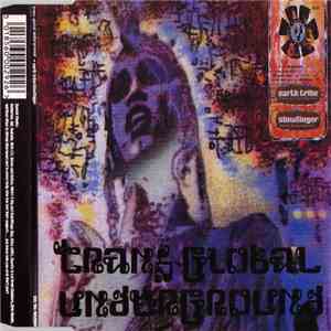 Trans-Global Underground - Earth Tribe / Slowfinger