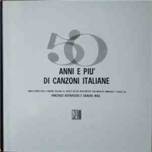 Various - 50 Anni E Più Di Canzone Italiana