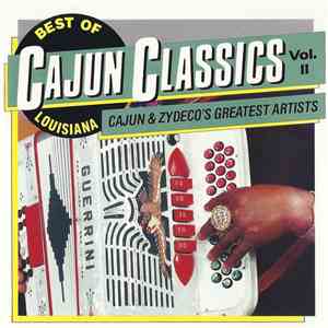 Various - Best Of Cajun Classics - Vol. II (Cajun & Zydeco's Greatest Artis ...