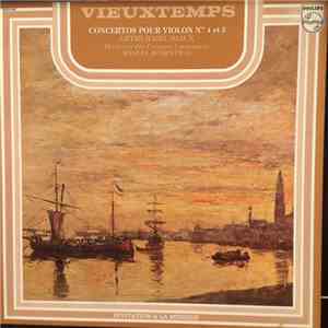 Vieuxtemps - Arthur Grumiaux, Orchestre Des Concerts Lamoureux, Manuel Rosenthal -  Concertos Pour Violon N° 4 Et 5