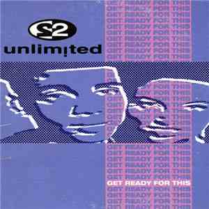 2 Unlimited - Get Ready For This