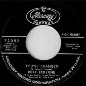 Billy Eckstine With The Bobby Tucker Orchestra - You've Changed / Beauty Of ...