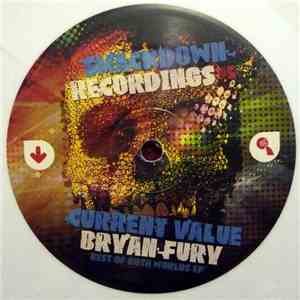 Current Value / Bryan Fury - Best Of Both Worlds EP