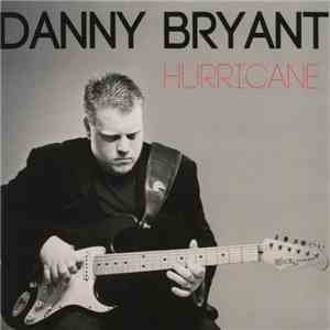 Danny Bryant  - Hurricane