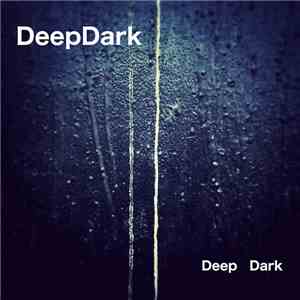 DeepDark - Deep Dark