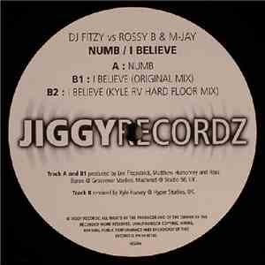 DJ Fitzy vs Rossy B & M-Jay - Numb / I Believe