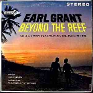 Earl Grant - Beyond The Reef And Other Instrumental Favorites