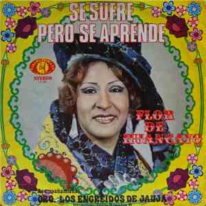 Flor De Huancayo Con La Orquesta Los Engreidos De Jauja - Se Sufre Pero Se  ...