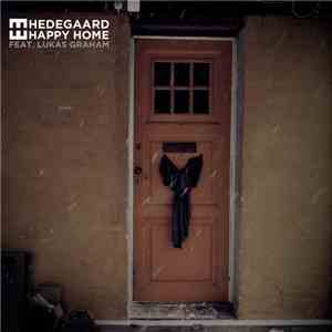 Hedegaard Feat. Lukas Graham  - Happy Home