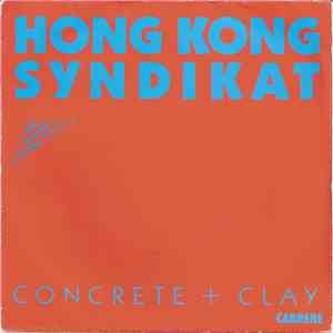 Hongkong Syndikat - Concrete + Clay