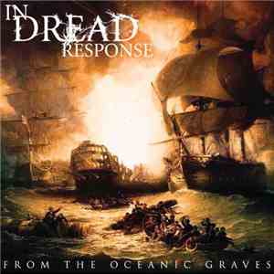 In Dread Response - From The Oceanic Graves