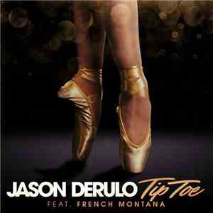 Jason Derulo Feat. French Montana - Tip Toe