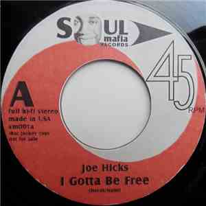 Joe Hicks / Sam And Bill / The Bob Crewe Orchestra - I Gotta Be Free