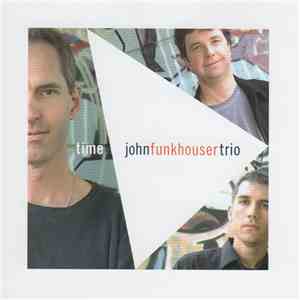 John Funkhouser Trio - Time