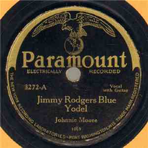 Johnnie Moore  - Jimmy Rodgers Blue Yodel / Way Out On The Mountain