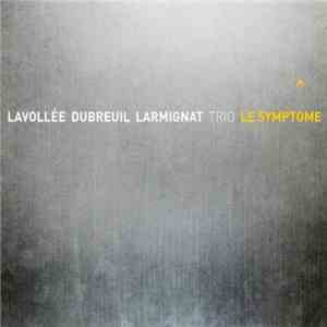 Lavollée / Dubreuil / Larmignat - Le Symptôme