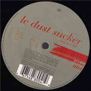 Le Dust Sucker - Salience Ep