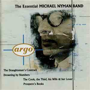 Michael Nyman Band - The Essential Michael Nyman Band