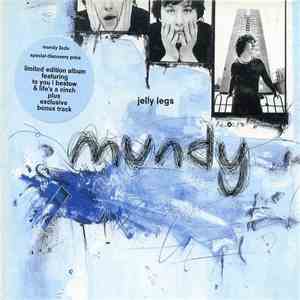 Mundy - Jelly Legs
